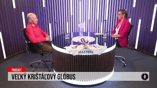 24 podcast: Veľký krištáľový glóbus