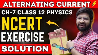 NCERT Exercise Alternating Current  | Chapter7 Ncert Solution Alternating Current | Class12 Physics