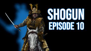 SHOGUN | Episode 10 Review