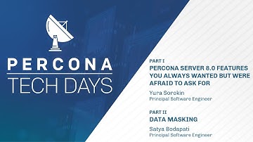 Percona Server 8.0 features you always wanted but were afraid to ask for - MySQL Tutorial