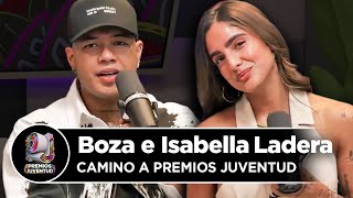 Boza and Isabella Ladera | Chapter 2 | On the Road to Premios Juventud