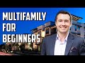 Multifamily Real Estate Investing For Beginners