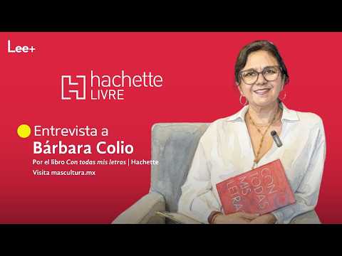 +Lecturas: Entrevista a Bárbara Colio por el libro "Con todas mis letras"