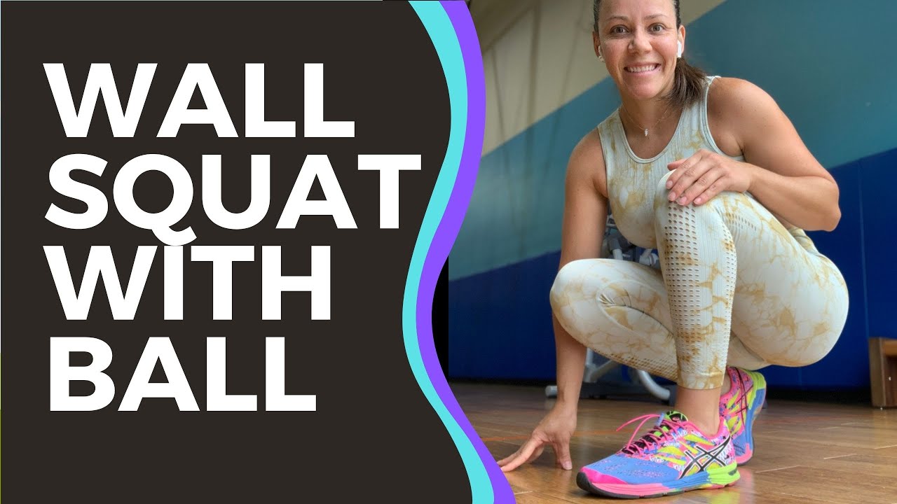 WALL SQUAT WITH BALL - YouTube