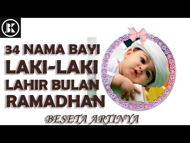 Streaming 80 Contoh Nama Bayi Lahir Bulan Ramadhan Vidio Com