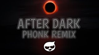 After Dark  PHONK REMIX 