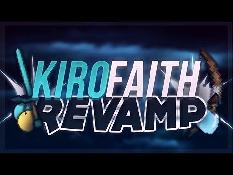 Kiro Faith Revamp Pack Release