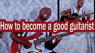 Essential Guitar Lesson How to become a good guitarist 1