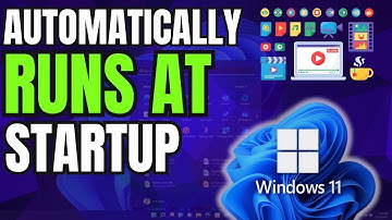 How To Automatically Run Apps When Windows 11 Starts - Full Guide