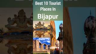 Best 10 Tourist Places In Bijapur Karnataka