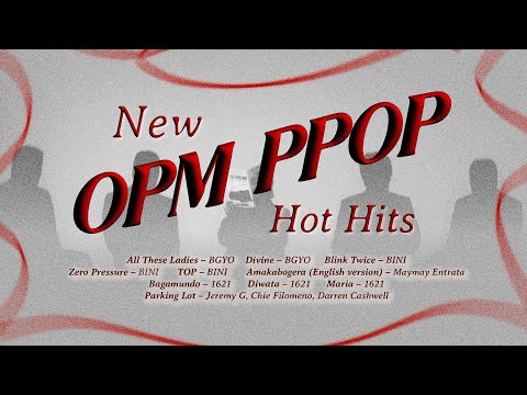 New OPM P-Pop | MOR Playlist Non-Stop OPM Songs ♪