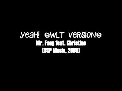 YEAH! (WLT Version) / Christine feat. Mr. Fang