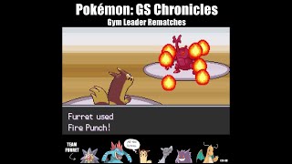 Pokémon: GS Chronicles - Gym Leader Rematches (Bugged: No Claire) (Feat. Team Furret)