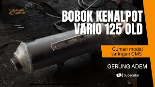 Bobok Kenalpot GERUNG ADEM Di Vario 125 old | copy cms gen 1