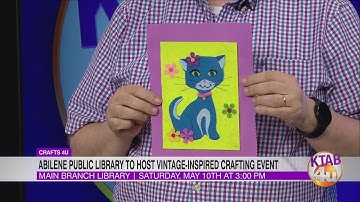 Abilene Public Library to Host Vintage-Inspired Crafting Event