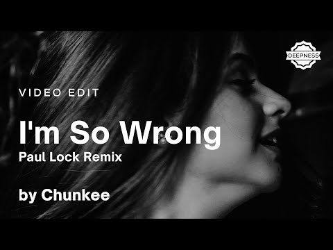 Chunkee - I'm So Wrong mp3 zene letöltés