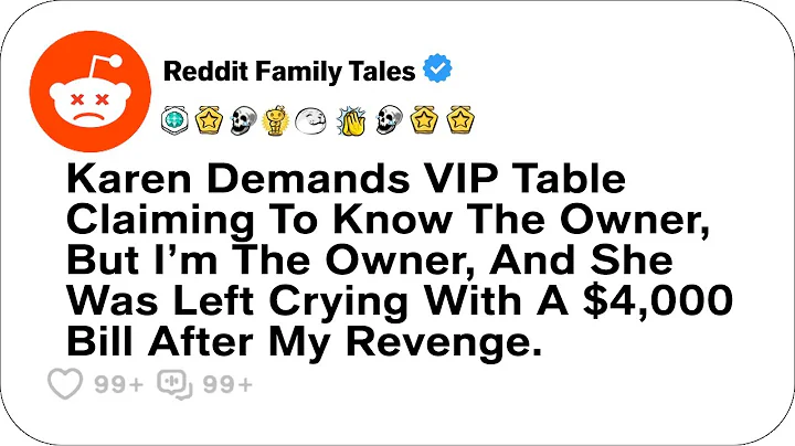 Karen Demands VIP Table Claiming To Know The Owner, But I’m The Owner....- Reddit Stories