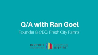 Qa With Ran Goel Of Fresh City Farms