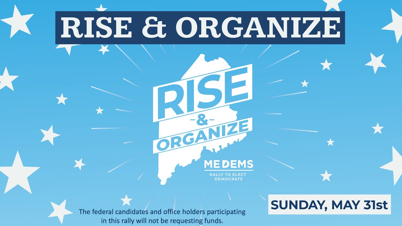 Maine Dems Rise and Organize Rally
