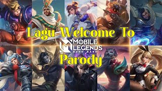 Lagu Parody - Welcome To Mobile Legends Bang Bang