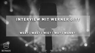 WERNER GITT | INTERVIEW