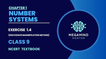 Class 9 Chapter 1 Number Systems Exercise 1.4 Successive Magnification | Mathematics | NCERT