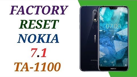 HARD RESET NOKIA 7.1 / FACTORY RESET NOKIA TA-1100