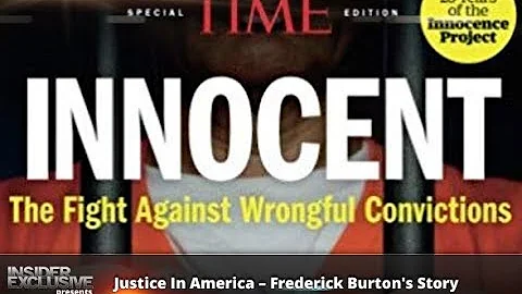 Justice In America  Frederick Burton's Story