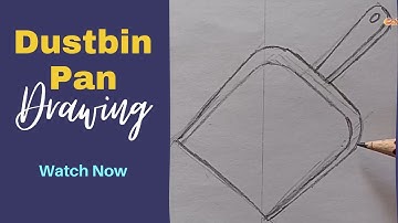 Dustbin Pan Drawing | How To Draw Dustbin Pan | Easy Drawing | Colourful Box