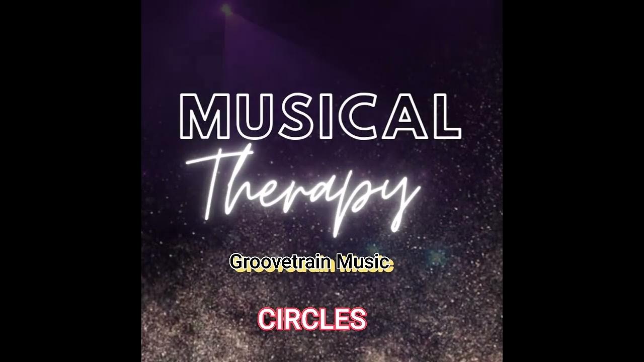 Groovetrain Music - CIRCLES Groovetrain Music - CIRCLES