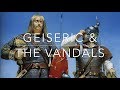 Geiseric & The Kingdom of The Vandals
