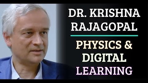 Simulation #510 Dr. Krishna Rajagopal - Physics & Digital Learning