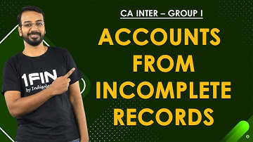 CA Inter - Accounting | Incomplete Records | Simplified | CA Suraj Lakhotia