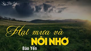 Video thumbnail of "Hạt Mưa Và Nỗi Nhớ | Bảo Yến"