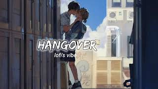 Hangover lofi \/ slowed and reverb remix || salman khan and shreya ghoshal @LOFI_VIBE117