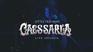 Caessaria - Little Old Man (Live Session)