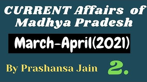 Madhya Pradesh Current Affairs|| Mp Current Affairs 2021|| ExamiFyMppsc