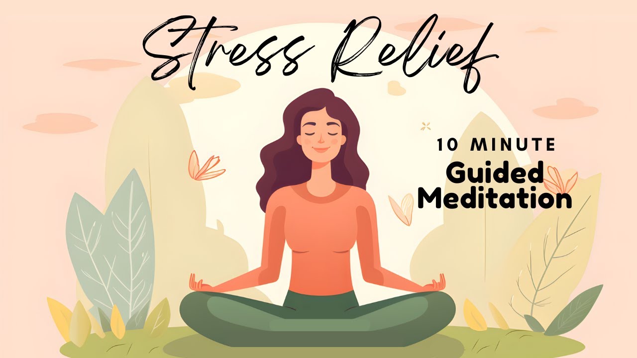 Stress Relief Meditation | 10 Minute Guided Meditation + 10 Min ...