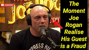 The Moment Joe Rogan Realises His Guest Is a Fraud