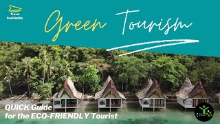 Green Tourism: QUICK Guide For The Eco Friendly Tourist