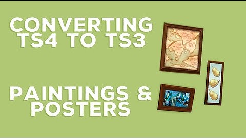How to convert TS4 to TS3: Wall Decor