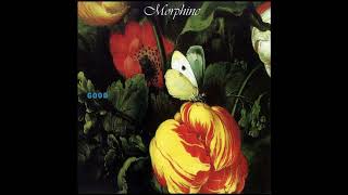 Download lagu Morphine   Good Full Album