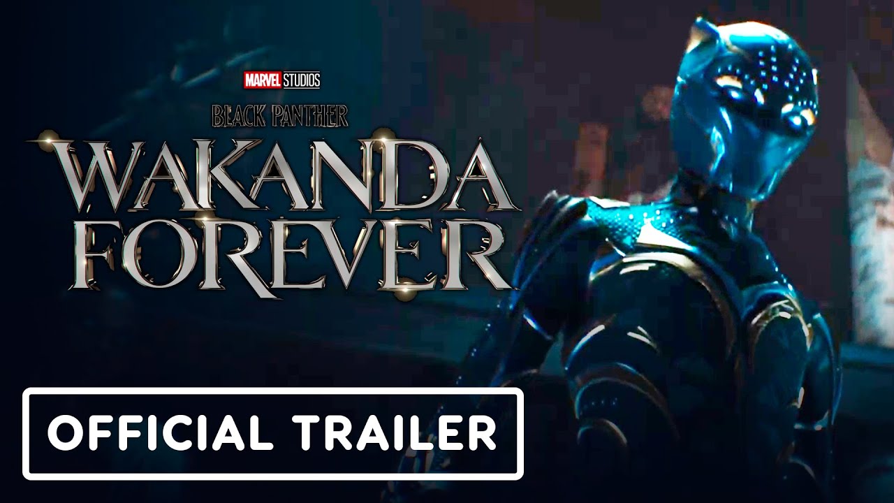 Black Panther: Wakanda Forever Trailer, Release Date