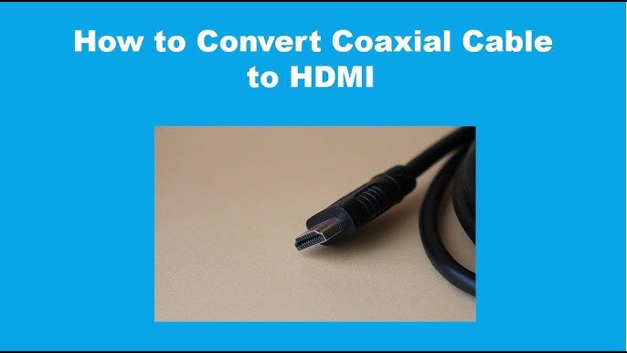 HDMI to Coax on the Cheap  HDMI to Analog Coaxial Cable 