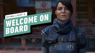 Dying Light 2 Walkthrough Part 14 - Main Quest: Welcome On Board
