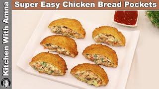 Chicken Bread Pockets Super Easy Recipe by Kitchen With Amna