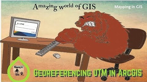 Georeferencing UTM in ArcGIS - Mapping in GIS
