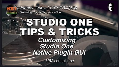 Studio One Tips & Tricks (1-26-2023) - Customizing Studio One Native Plugin GUI
