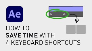 How to save time with these keyboard shortcuts (in After Effects)