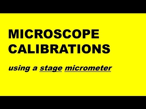 MICROSCOPE CALIBRATION USING STAGE MICROMETER (All exams)